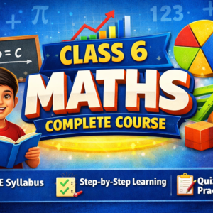 Class 6 Maths Complete Course | Full year | All chapters